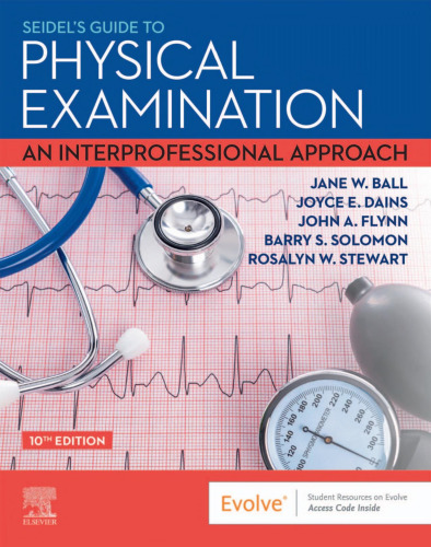 Seidel's Guide to Physical Examination: An Interprofessional Approach