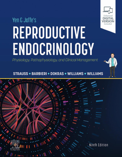 Yen & Jaffe's Reproductive Endocrinology: Physiology, Pathophysiology, and Clinical Management