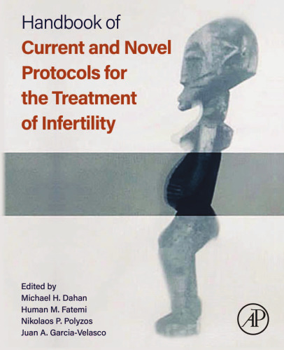 Handbook of Current and Novel Protocols for the Treatment of Infertility