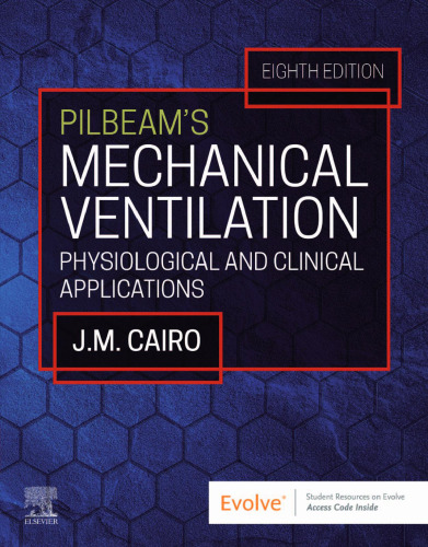 Pilbeam's Mechanical Ventilation: Physiological and Clinical Applications