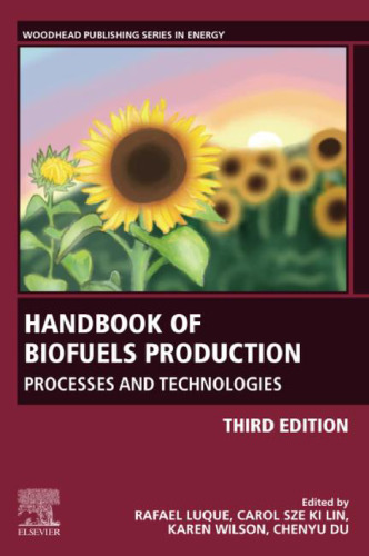 Handbook of Biofuels Production: Processes and Technologies