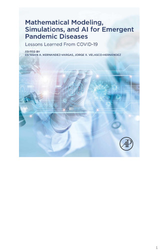 Mathematical Modeling, Simulations, and AI for Emergent Pandemic Diseases: Lessons Learned From COVID-19