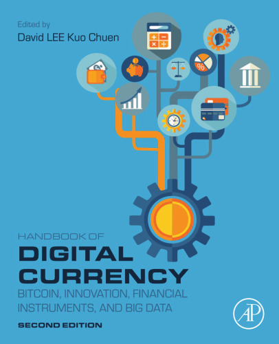 Handbook of Digital Currency: Bitcoin, Innovation, Financial Instruments, and Big Data