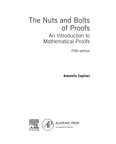 The Nuts and Bolts of Proofs: An Introduction to Mathematical Proofs