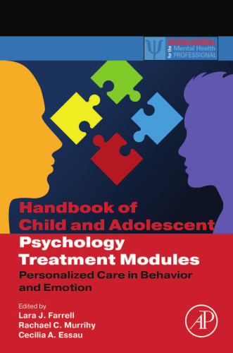 Handbook of Child and Adolescent Psychology Treatment Modules: Personalized Care in Behavior and Emotion