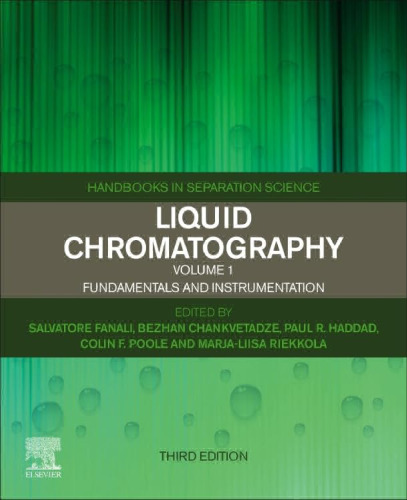 Liquid Chromatography Volume 1: Fundamentals and Instrumentation, 3rd Edition
