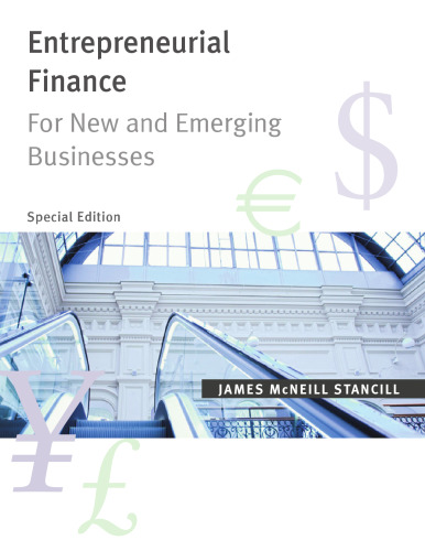 Entrepreneurial Finance: For New and Emerging Businesses