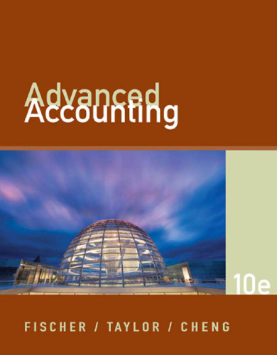 Advanced Accounting , Tenth Edition