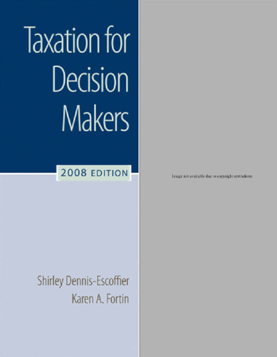 Taxation for Decision Makers, 2008 Edition