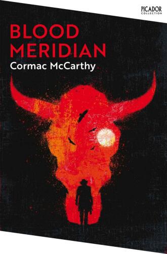 Blood Meridian: Mccarthy Cormac