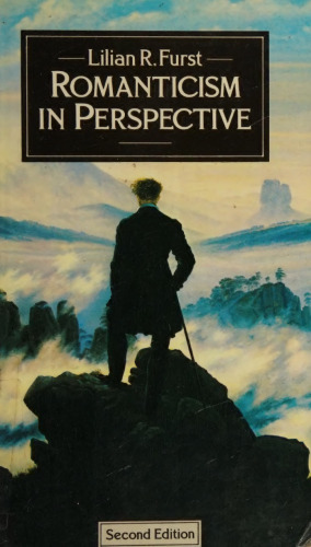 Romanticism in perspective: A comparative study of aspects of the Romantic movements in England, France and Germany