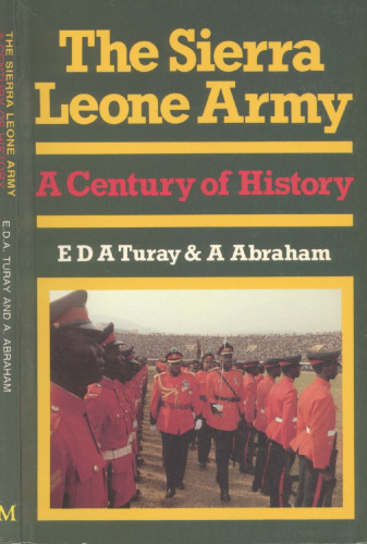 The Sierra Leone Army: A century of history