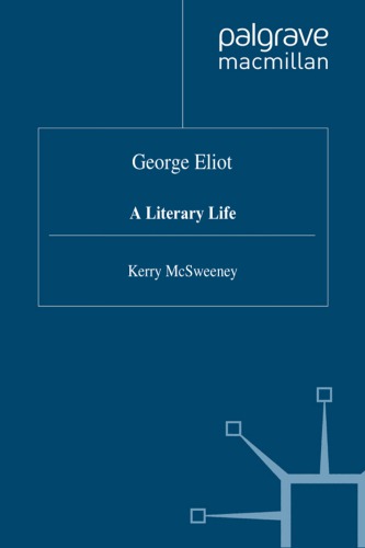 George Eliot: A Literary Life