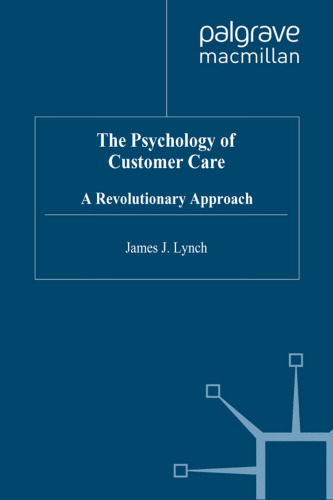 Psychology of Customer Care: A Revolutionary Approach