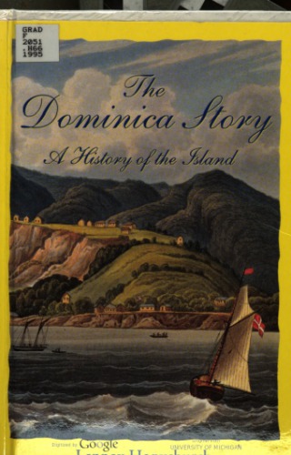 The Dominica Story: A History of the Island