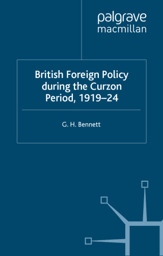 British Foreign Policy During the Curzon Period, 1919-24
