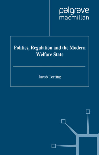 Politics Regulation And The Modern Welfare State