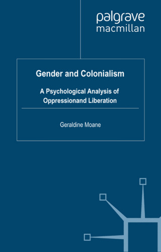 Gender and Colonialism: A Psychological Analysis of Oppression and Liberation