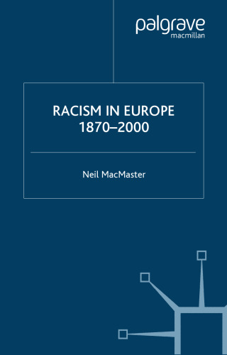 Racism in Europe: 1870-2000 (European Culture & Society S.)