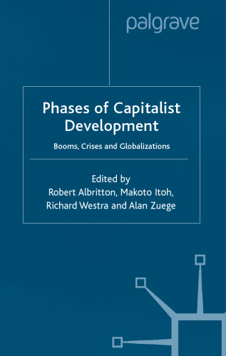 Phases of Capitalist Development: Booms, Crises and Globalizations