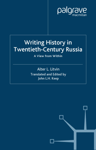 Writing History in Twentieth-Century Russia: A View from Within