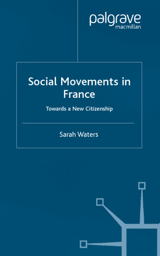 Social Movements in France: Towards A New Citizenship