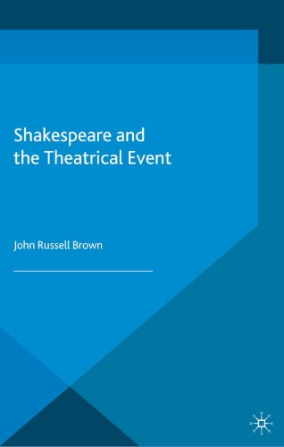 Shakespeare and the Theatrical Event