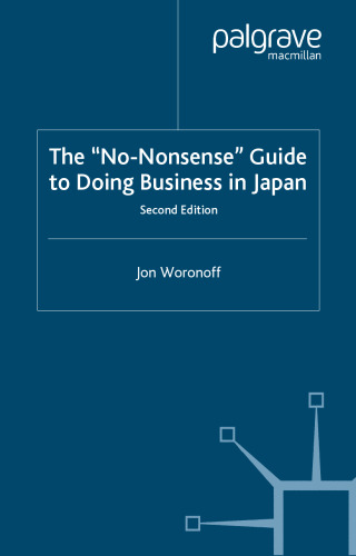 The No-Nonsense Guide To Doing Business in Japan, Second Edition