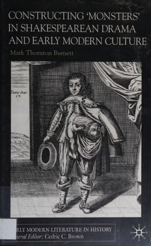 Constructing 'Monsters' in Shakespearean Drama and Early Modern Culture