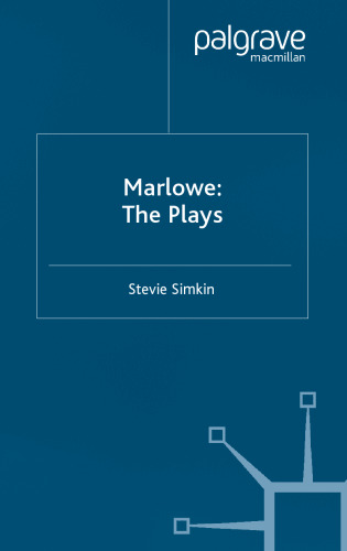Marlowe: the Plays (Analysing Texts)