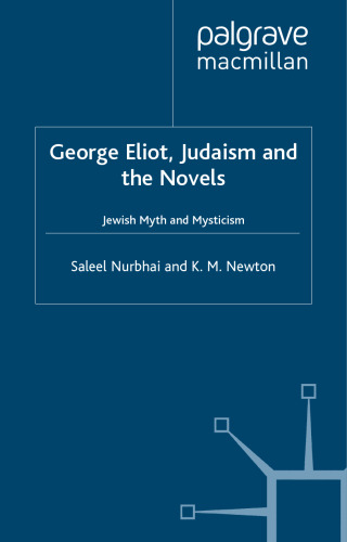 George Eliot, Judaism And The Novels: Jewish Myth and Mysticism