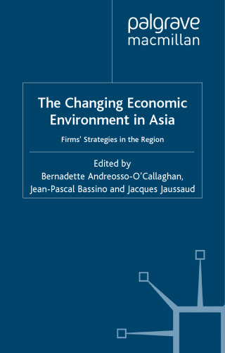 The Changing Economic Environment in Asia: Firms' Strategies in the Region