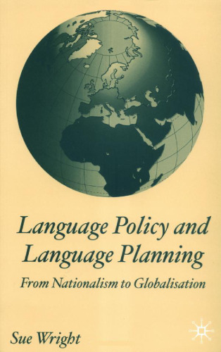 Language policy and language planning: from nationalism to globalisation