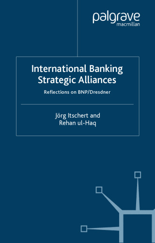 International Banking Strategic Alliances: Reflections on BNP Dresdner