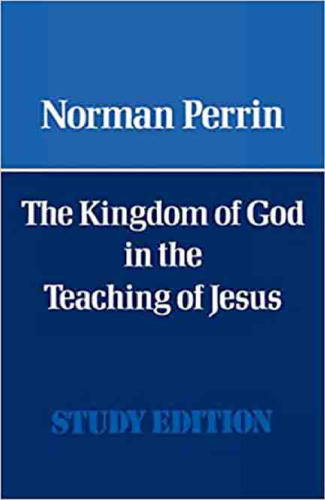 The Kingdom of God in the Teaching of Jesus