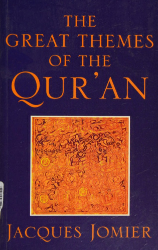 The Great Themes of the Qur'an