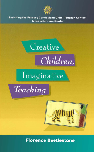 Creative Children, Imaginative Teaching