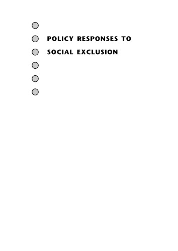 POLICY RESPONSES TO SOCIAL EXCLUSION