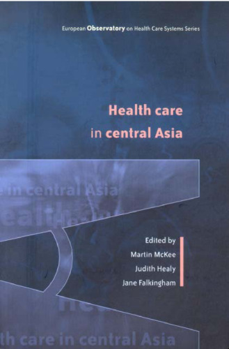 Health Care in Central Asia (European Observatory on Healh Care Systems)
