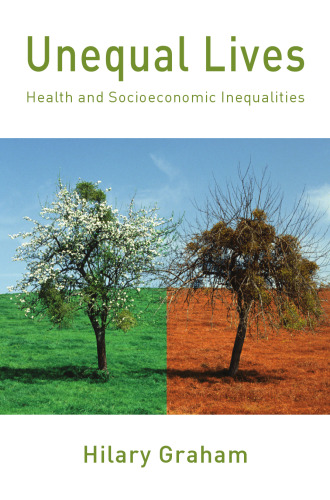 Unequal Lives - Health and Socioeconomic Inequalities