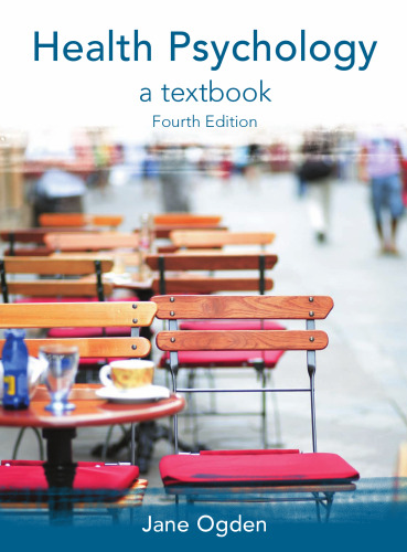 Health Psychology: A Textbook, 4th edition