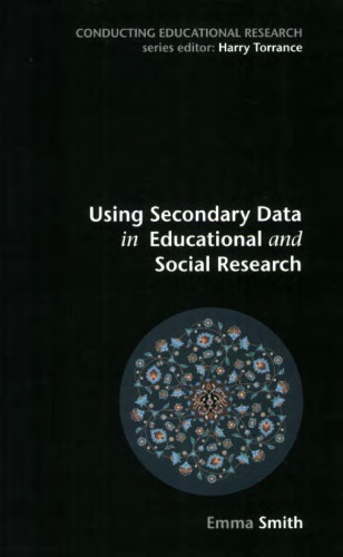 Using Secondary Data in Educational and Social Research ()