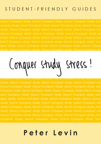 Conquer Study Stress! (Student-Friendly Guides)