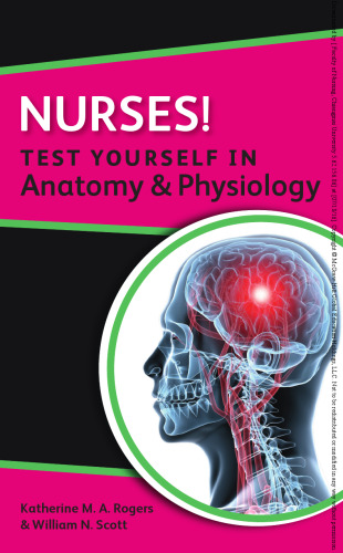 Nurses! Test yourself in anatomy and physiology