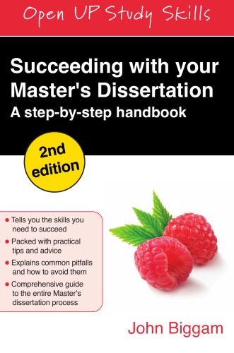 Succeeding with Your Master's Dissertation: A Step-By-Step Handbook