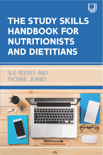 The Study Skills Handbook for Nutritionists and Dietitians