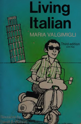 Living Italian : A Grammar-Based Course (with key)