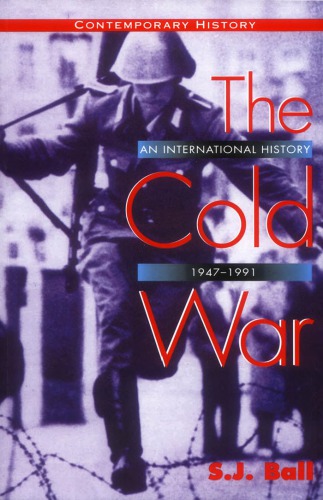 The Cold War; An International History, 1947–1991