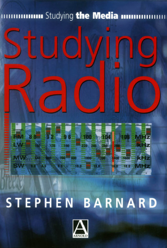 Studying Radio (Studying the Media)
