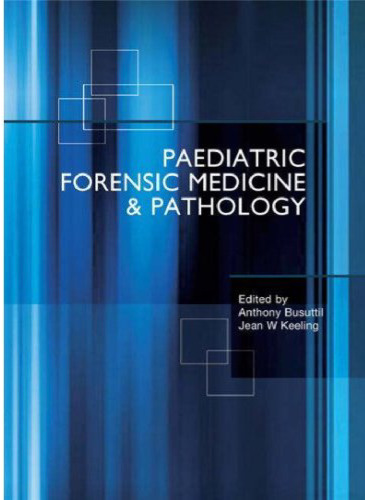 Paediatric Forensic Medicine and Pathology